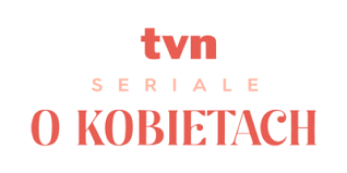PL - TVN SERIAL O KOBIETACH 4KOTT